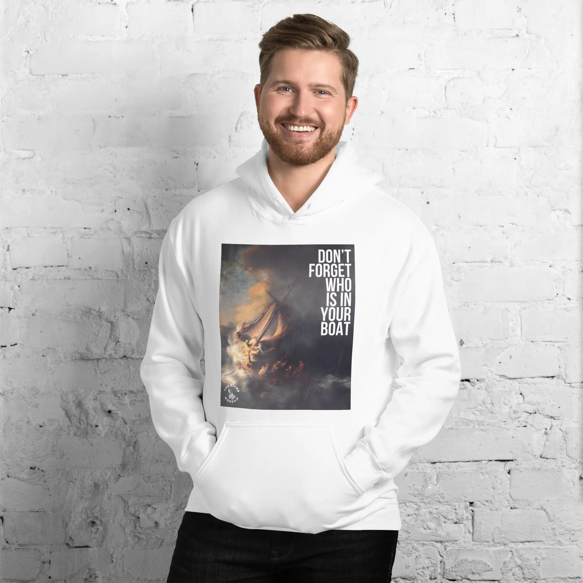 Don't Forget Who Is In Your Boat  Hoodie