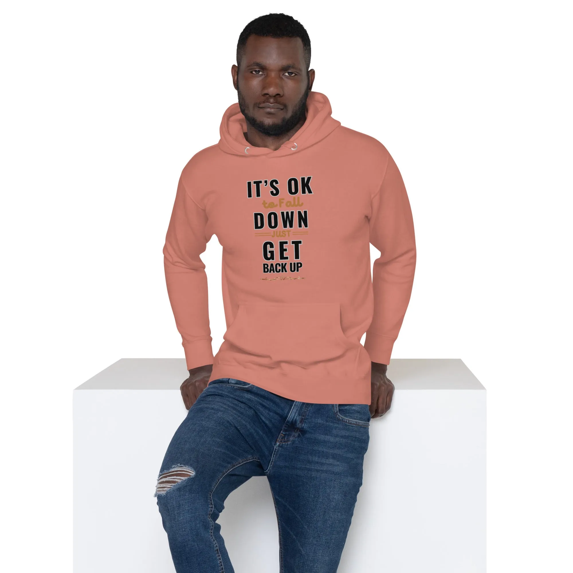 It’s Ok To Fall Down Just Get Back Up Men’s Hoodie